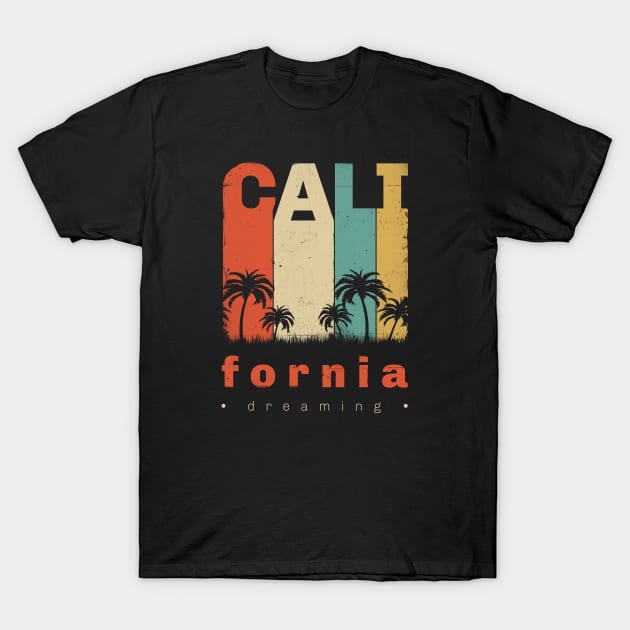 California Dreaming T-Shirt by stephentremblett